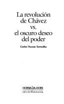 Portada de La revolución de Chávez vs. el oscuro deseo de poder