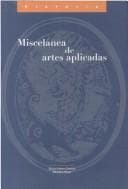 Portada de Miscelánea de artes aplicadas, siglos XVI al XX
