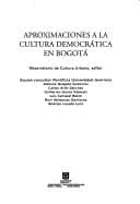 Portada de Aproximaciones a la cultura democrática en Bogotá
