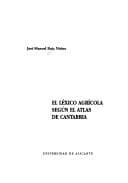 Portada de El léxico agrícola según el atlas de Cantabria