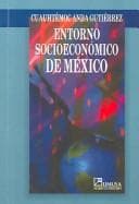 Portada de Entorno socioeconomico de Mexico / Social Economic Environment of Mexico