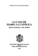Portada de La casa de Isabel la Católica
