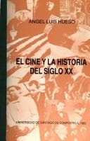 Portada de El cine y la historia del siglo XX