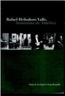 Portada de Rafael Heliodoro Valle, humanista de America