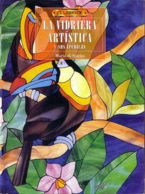 Portada de Vidriera Artistica y Sus Tecnicas, La - El Libro de