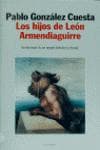 Portada de Los hijos de León Armendiaguirre