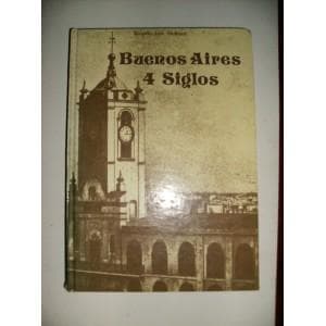 Portada de Buenos Aires 4 Siglos