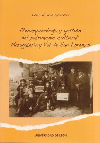 Portada de Etnoarqueologia y gestión del patrimonio cultural: Maragateria y Val de San Lorenzo