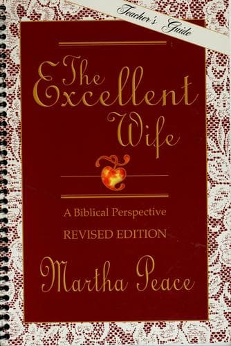 Portada de The excellent wife : a Biblical perspective