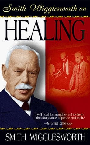 Portada de Smith Wigglesworth on Healing