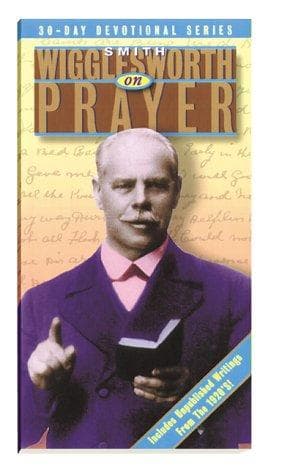 Portada de Smith Wigglesworth on Prayer (Smith Wigglesworth)