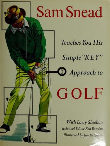 Portada de Sam Snead teaches you his simple "key" approach to golf