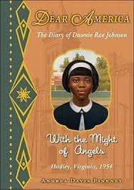 Portada de Dear America: With the Might of Angels: The Diary of Dawnie Rae Johnson, Hadley, Virginia, 1954