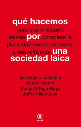 Portada de Qué hacemos para que el Estado asuma por completo la pluralidad social existente, y sea reflejo de una sociedad laica
