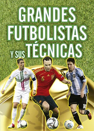 Portada de Grandes futbolistas y sus técnicas