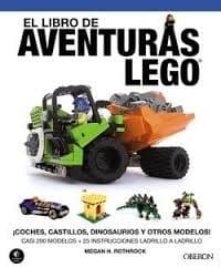 Portada de El libro de aventuras Lego : ¡coches, castillos, dinosaurios y más!