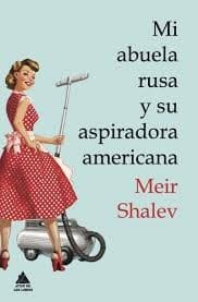 Portada de Mi abuela rusa y su aspiradora americana