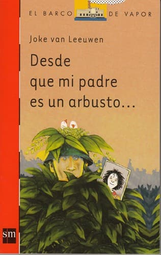 Portada de Desde que mi padre es un arbusto...