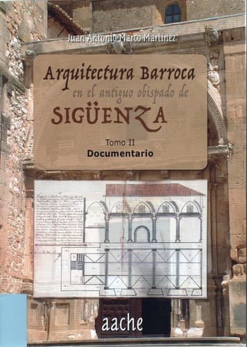 Portada de Arquitectura barroca en el antiguo obispado de Sigüenza