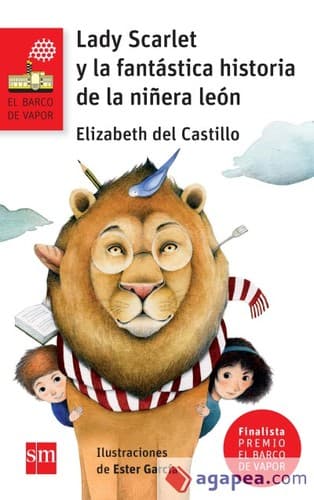 Portada de lady Scarlet y la fantastica historia de la niñera león