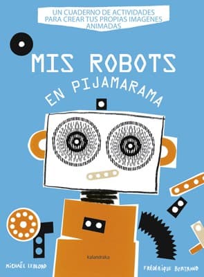 Portada de Mis robots en pijamarama