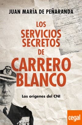 Portada de Los servicios secretos de Carrero Blanco