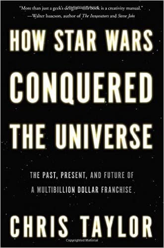 Portada de How Star Wars Conquered the Universe