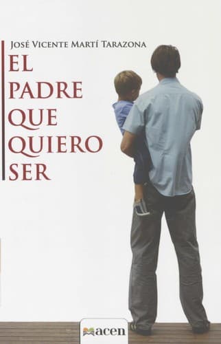 Portada de El padre que quiero ser