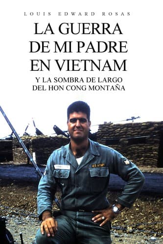 Portada de La Guerra de mi Padre en Vietnam