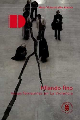 Portada de Hilando fino : voces femeninas en la violencia