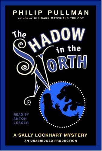 Portada de A Sally Lockhart Mystery: The Shadow In the North
