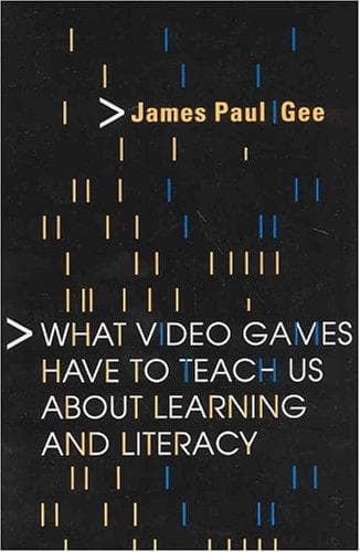 Portada de What Video Games Have to Teach Us About Learning and Literacy