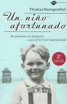 Portada de Un Nio Afortunado De Prisionero De Auschwitz A Juez De La Corte Internacional
