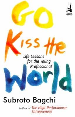 Portada de Go Kiss The World Life Lessons For The Young Professional
