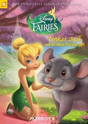 Portada de Disney Fairies: Tinker Bell and the Most Precious Gift