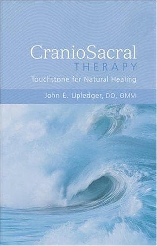 Portada de CranioSacral Therapy Touchstone for Natural Healing