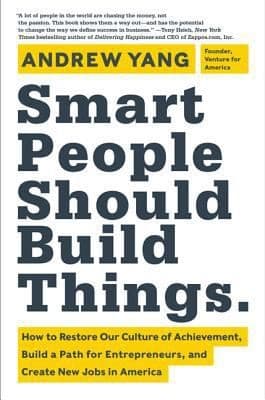 Portada de Smart People Should Build Things