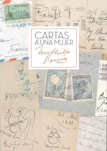 Portada de Cartas a una mujer: Mathilde Pomès (1886-1977)
