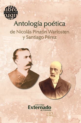 Portada de Antología poética de Nicolás Pinzón Warlosten y Santiago Pérez