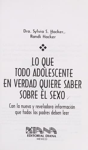 Portada de Lo Que Todo Adolescente En Verdad Quiere Saber Sobre El Sexo