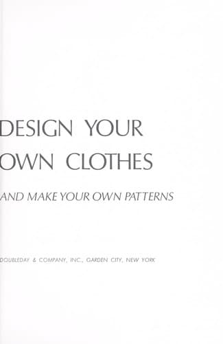 Portada de How to design your own clothes and make your own patterns.