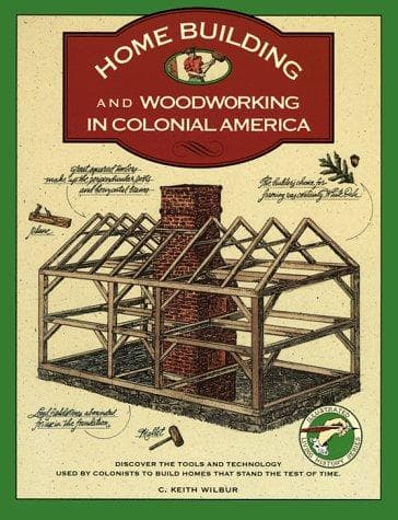 Portada de Home building and woodworking in Colonial America
