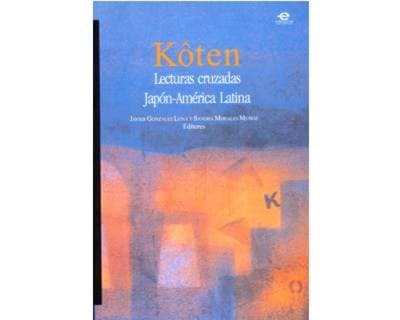 Portada de Koten, Lecturas cruzadas Japon-America Latina
