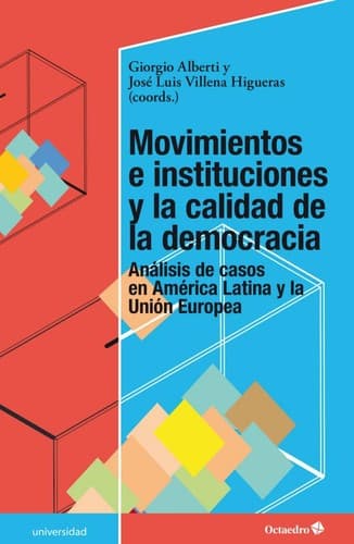 Portada de Movimientos e instituciones y la calidad de la democracia : análisis de casos en América Latina y la Unión Europea - 1. edición