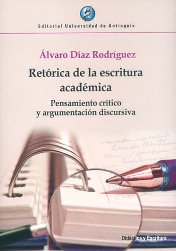 Portada de Retórica de la escritura académica : pensamiento crítico y argumentación discursiva - 1. ed.