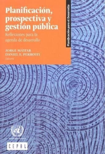 Portada de Planificación, prospectiva y gestión pública : reflexiones para la agenda de desarrollo