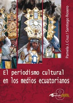 Portada de El Periodismo Cultural en el Medio Ecuatorianos