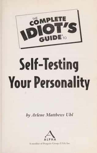Portada de The complete idiot's guide to self-testing your personality