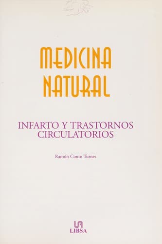 Portada de Infarto y Trastornos Circulatorios (Medicina Natural)