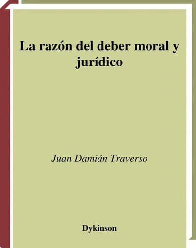 Portada de La razón del deber moral y jurídico